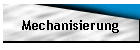 Mechanisierung